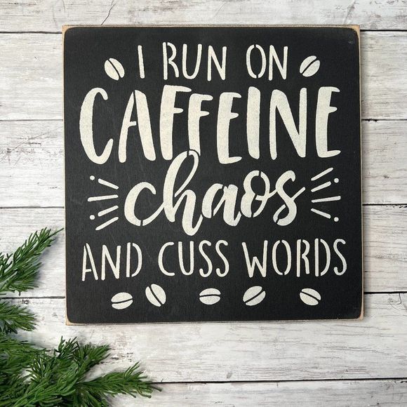 Other - I run on caffeine chaos and cuss words Wall decor 12”x12”